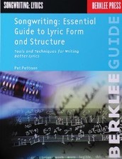 Songwriting: Essential Guide to Lyric Form and Structure by Pat Pattison